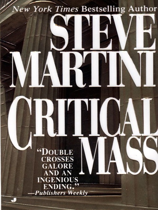Title details for Critical Mass by Steve Martini - Wait list
